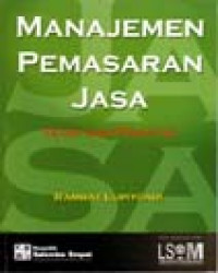 Manajemen Pemasaran Jasa :Teori dan Praktek (Ed. I)