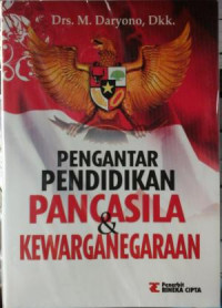 Pengantar Pendidikan Pancasila Dan Kewarganegaraan