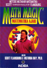Metode Mutakhir Matematika Scott 'Si Manusia Kalkulator' Flansburg : Math Magic (Matematika Ajaib)