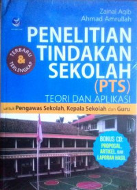 Penelitian Tindakan Sekolah : Untuk Pengawas Sekolah, Kepala Sekolah, dan Guru