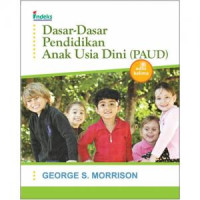 Dasar-Dasar Pendidikan Anak Usia Dini (PAUD)