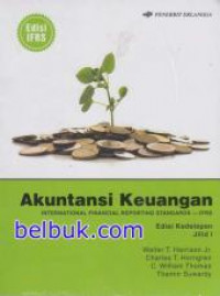 Akuntansi Keuangan: International Financial Reporting Standard-IFRS Jilid 1