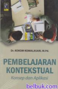 Pembelajaran Kontekstual (Konsep dan Aplikasi)