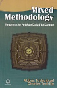 MIXED METHODOLOGY: Mengombinasikan Pendekatan Kualitatif dan Kuantitatif