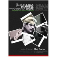Jacques Lacan, Diskursus, dan Perubahan Sosial: Pengantar Kritik-Budaya Psikoanalisis