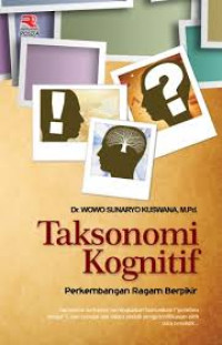 Taksonomi Kognitif: Perkembangan Ragam Berpikir