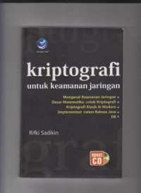 Kriptografi untuk Keamanan Jaringan dan Implementasinya dalam Bahasa Java