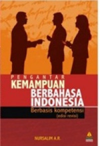 Pengantar Kemampuan : Berbahasa Indonesia Berbasisi Kompetensi