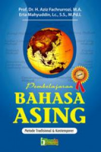PEMBELAJARAN BAHASA ASING: Metode Tradisional dan Kontemporer