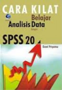 CARA KILAT BELAJAR ANALISIS DATA DENGAN SPSS 20