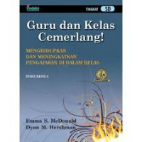 Guru dan Kelas Cemerlang Menghidupakan dan Meningkatkan Pengajaran di dalam Kelas (Tingkat SD)