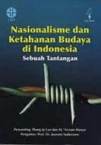 NASIONALISME DAN KETAHANAN BUDAYA DI INDONESIA: Sebuah Tantangan