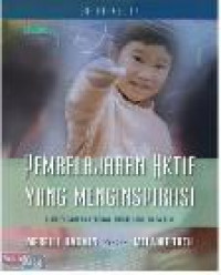 Pembelajaran Aktif  Yang Menginspirasi Buku Pegangan Lengkap Untuk Masa Kini