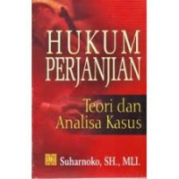 HUKUM PERJANJIAN; Teori Dan Analisa Kasus