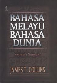 BAHASA MELAYU BAHASA DUNIA: Sejarah Singkat