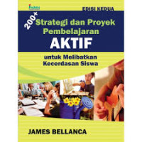 strategi dan proyek pembelajaran aktif untuk melibatkan kecerdasan siswa