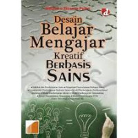Desain Belajar Mengajar Kreatif Berbasis Sains