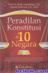 PERADILAN KONSTITUSI  DI 10 NEGARA