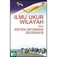 ilmu ukur wilayah dan sistem informasi geografis