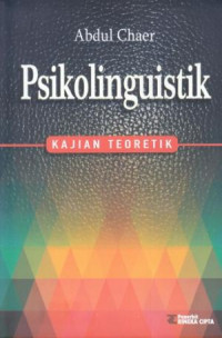 Psikolinguistik : Kajian Teoritik