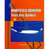 Komputasi Numerik: Teori dan Aplikasi
