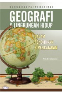 Bunga Rampai pemikiran Geografi dan Lingkungan Hidup dalam Pendidikan dan Pengajaran