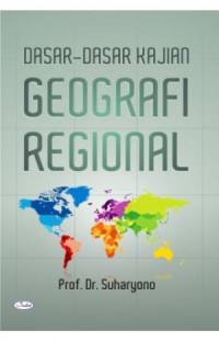 Dasar-Dasar Kajian Geografi Regional