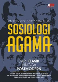 Sosiologi Agama : Dari Klasik Hingga Postmedern