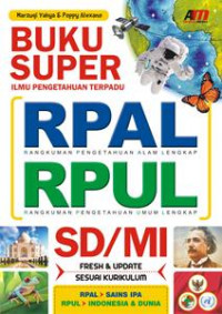 Buku Super Ilmu Pengetahuan Terpadu RPAL dan RPUL SD/MI