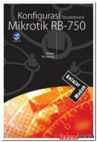 Belajar Mudah Konfigurasi Routerboard Mikrotik RB-750