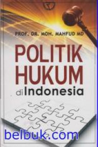 Politik Hukum di Indonesia