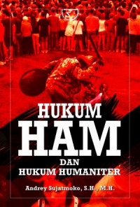 Hukum HAM dan Hukum Humaniter