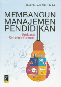 Membangun Manajemen Pendidikan Berbasis Sistem Informasi