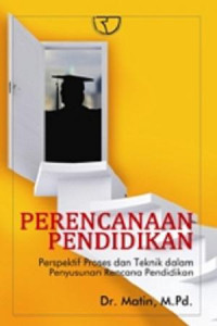 Perencanaan Pendidikan : Perspektif Proses dan Teknik dalam Penyusunan Rencana Pendidikan