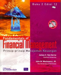 Fundamental of Financial Management : Prinsip-Prinsip Manajemen Keuangan Buku 2