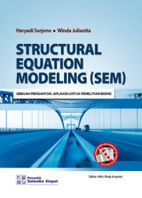 Structural Equation Modeling (SEM) : Sebuah Pengantar. Aplikasi untuk Penelitian Bisnis