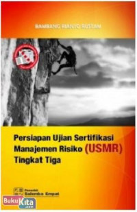 Persiapan Ujian Sertifikasi Manajemen Risiko (USMR) Tingkat Tiga
