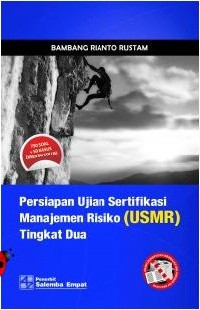 Persiapan Ujian Sertifikasi Manajemen Risiko (USMR) Tingkat Dua