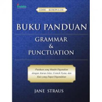 Buku Panduan Grammar dan Punctuation (Panduan Yang Mudah digunakan dengan Aturan Jelas, Contoh Nyata, dan Kuis yang Dapat Digandakan)