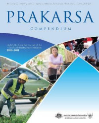 Prakarsa Compendium : Highlights From The Journal Of The Indonesia Infrastructure Initiative 2010-2011