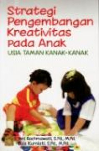 Strategi Pengembangan Kreativitas pada Anak Usia Taman Kanak-kanak