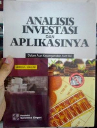 Analisis Investasi dan Aplikasinya : dalam Aset Keuangan dan Aset Tiil