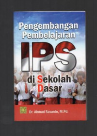 Pengembangan Pembelajaran IPS di Sekolah Dasar