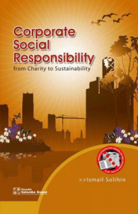 Corporate Social Responsibility : From Charity to Sustainability