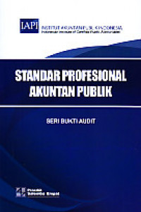 Standar Profesional Akuntan Publik : Seri Bukti Audit