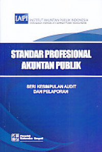 Standar Profesional Akuntan Publik : Seri Kesimpulan Audit dan Pelaporan