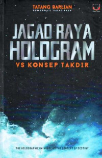 Jagad Raya Hologram vs Konsep Takdir