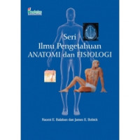 Seri Ilmu Pengetahuan Anatomi dan Fisiologi