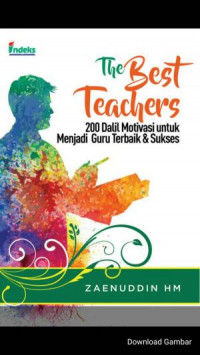 The Best Teachers: 200 Dalil Moti vasi untuk Menjadi Guru Terbaik Sukses