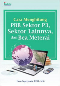 Cara Menghitung PBB Sektor P3, Sektor Lainnya dan Bea Meterai